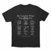 Be Careful What You Wish For Unisex T Shirt Black